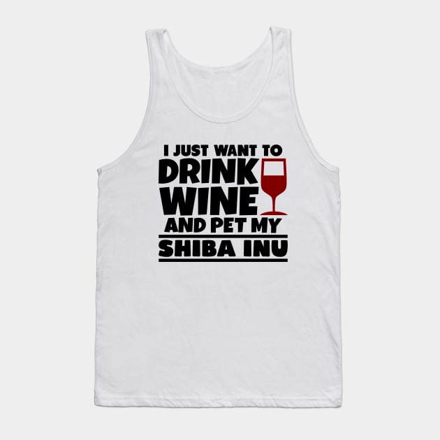 I just want to drink wine and pet my shiba inu Tank Top by colorsplash